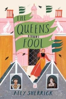 THE QUEEN'S FOOL | 9781912626151 | ALLY SHERRICK