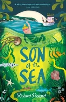 SON OF THE SEA | 9781913696726 | RICHARD PICKARD