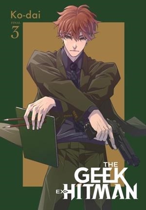 THE GEEK EX-HITMAN, VOL. 3 | 9781975376529 | KO-DAI