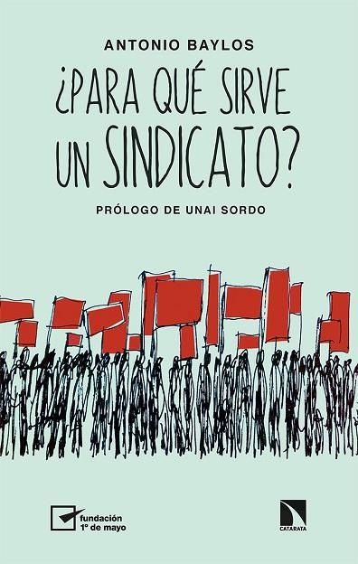 ¿PARA QUÉ SIRVE UN SINDICATO? | 9788413523248 | BAYLOS, ANTONIO