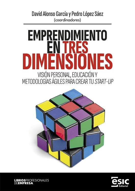 EMPRENDIMIENTO EN TRES DIMENSIONES | 9788411920667 | ALONSO GARCÍA, DAVID/LÓPEZ SÁEZ, PEDRO