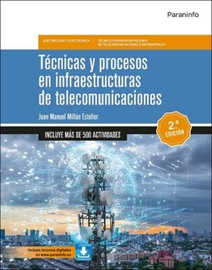 TÉCNICAS Y PROCESOS EN INFRAESTRUCTURAS DE TELECOMUNICACIONES 2.ª EDICIÓN 2024 | 9788428366052 | MILLAN ESTELLER, JUAN MANUEL