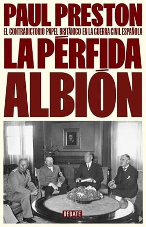 LA PÉRFIDA ALBIÓN | 9788410214309 | PAUL PRESTON
