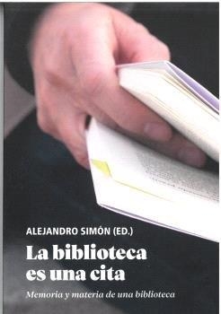 LA BIBLIOTECA ES UNA CITA | 9788419160959 | ROSÓN, MARÍA/PLATERO, LUCAS R./PÉREZ IGLESIAS, JAVIER/LUCENDO, SANTIAGO/BLASCO, SELINA/INSÚA LINTRID