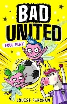 BAD UNITED 02: FOUL PLAY | 9781788956673 | LOUISE FORSHAW