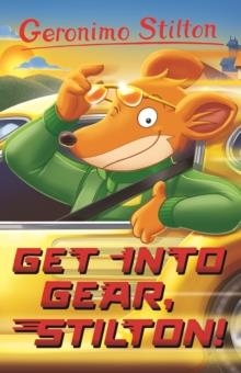 GERONIMO STILTON 05: GET INTO GEAR, STILTON | 9781802633146 | GERONIMO STILTON