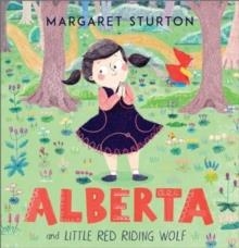 ALBERTA AND LITTLE RED RIDING WOLF | 9781839132827 | MARGARET STURTON