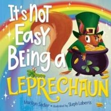 IT'S NOT EASY BEING A LEPRECHAUN | 9780593810330 | MARILYN SANDER