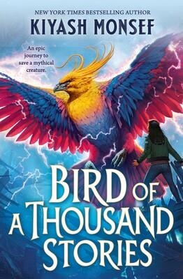 ONCE THERE WAS 02: THE BIRD OF A THOUSAND STORIES  | 9781398520578 | KIYASH MONSEF
