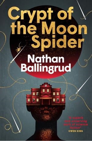 CRYPT OF THE MOON SPIDER | 9781803368801 | NATHAN BALLINGRUD 