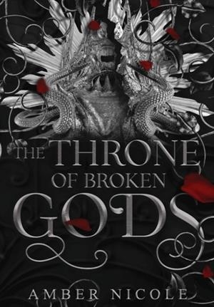 THE THRONE OF BROKEN GODS | 9798986305059 | AMBER V. NICOLE