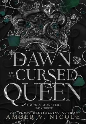 THE DAWN OF THE CURSED QUEEN | 9781962599948 | AMBER V. NICOLE