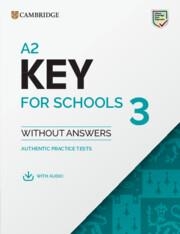 KEY A2 KEY FOR SCHOOLS 3 STUDENT`S BOOK WITHOUT ANSWERS WITH DIGITAL PACK | 9781009808798