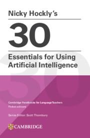 NICKY HOCKLY’S 30 ESSENTIALS FOR USING ARTIFICIAL INTELLIGENCE PAPERBACK | 9781009804523