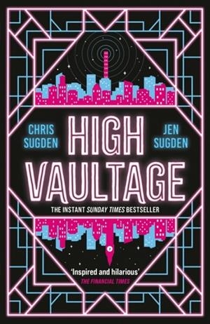 HIGH VAULTAGE | 9781399604178 | CHRIS SUGDEN, JEN SUGDEN