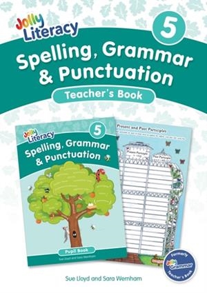 JOLLY LITERACY: SPELLING, GRAMMAR AND PUNCTUATION, TEACHER'S BOOK 5 | 9781835822111
