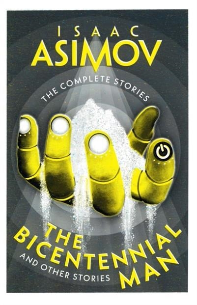 THE BICENTENNIAL MAN : AND OTHER STORIES | 9780008672416 | ISAAC ASIMOV
