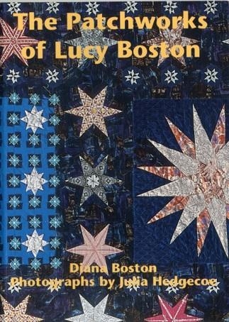 THE PATCHWORKS OF LUCY BOSTON | 9780952323372 | DIANA BOSTON