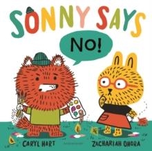 SONNY SAYS, "NO!" | 9781526607683 | CARYL HART
