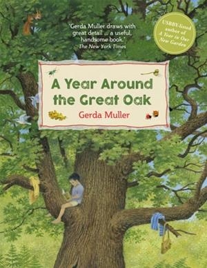 A YEAR AROUND THE GREAT OAK | 9781782506027