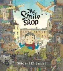 THE SMILE SHOP | 9781912650972 | SATOSHI KITAMURA
