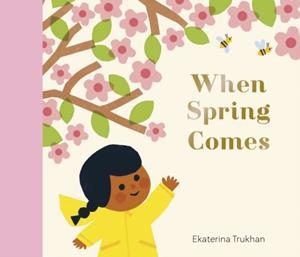 NATIONAL TRUST: WHEN SPRING COMES | 9781805130802 | EKATERINA TRUKHAN