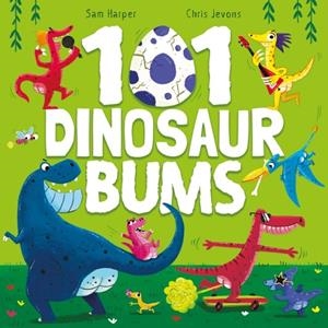 101 DINOSAUR BUMS | 9781444970685 | SAM HARPER