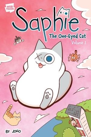 SAPHIE THE ONE-EYED CAT VOLUME 1 | 9781546124962 | JOHO