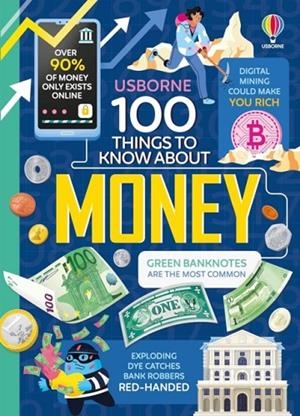 100 THINGS TO KNOW ABOUT MONEY | 9781805076407 | ALICE JAMES