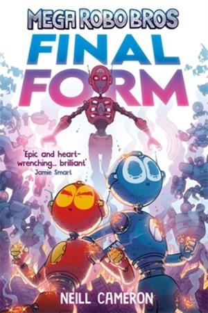 MEGA ROBO BROS 8: FINAL FORM (A PHOENIX COMIC BOOK) | 9781788453370 | NEILL CAMERON
