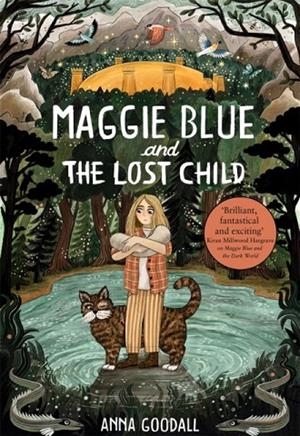 MAGGIE BLUE AND THE LOST CHILD (3) | 9781916558205 | ANNA GOODALL