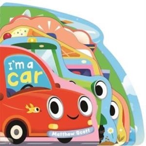 I'M A CAR: A DINKY SHAPED BOARD BOOK PACKED WITH THINGS THAT GO! | 9781800788190 | RUTH SYMONS