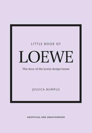 LITTLE BOOK OF LOEWE | 9781035419647 | JESSICA BUMPUS