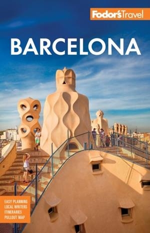 FODOR'S BARCELONA: WITH HIGHLIGHTS OF CATALONIA | 9781640977082 | FODOR'S TRAVEL GUIDES