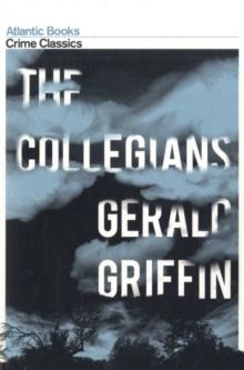 COLLEGIANS, THE | 9781843548553 | GERALD GRIFFIN
