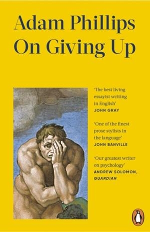 ON GIVING UP | 9781405958035 | ADAM PHILLIPS