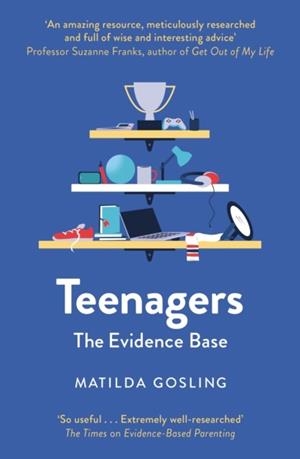 TEENAGERS: THE EVIDENCE BASE | 9781800752399 | MATILDA GOSLING