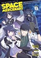 REBORN AS A SPACE MERCENARY: I WOKE UP PILOTING THE STRONGEST STARSHIP! (MANGA) VOL. 8  | 9798891606524 | RYUTO