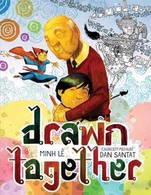 DRAWN TOGETHER | 9781484767603 | MINH LE