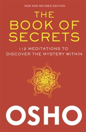 THE BOOK OF SECRETS | 9780312650605 | OSHO