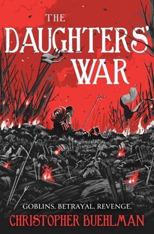 THE DAUGHTERS' WAR | 9781399608732 | CHRISTOPHER BUEHLMAN
