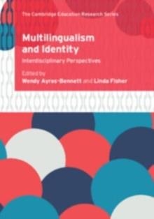 MULTILINGUALISM AND IDENTITY : INTERDISCIPLINARY PERSPECTIVES | 9781108748285 | AYRES-BENNETT/FISHER