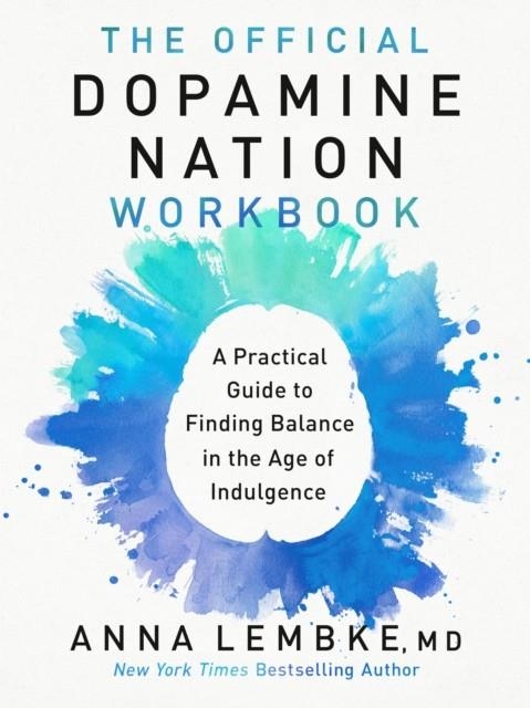 THE OFFICIAL DOPAMINE NATION WORKBOOK | 9780593476215 | LEMBKE, ANNA