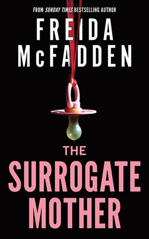 THE SURROGATE MOTHER | 9781464228605 | FREIDA MCFADDEN