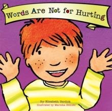 WORDS ARE NOT FOR HURTING | 9781802636550 | ELIZABETH VERDICK
