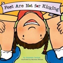 FEET ARE NOT FOR KICKING | 9781802636567 | ELIZABETH VERDICK