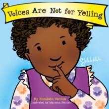 VOICES ARE NOT FOR YELLING  | 9781802636598 | ELIZABETH VERDICK