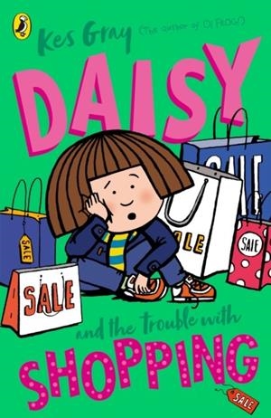 DAISY AND THE TROUBLE WITH SHOPPING | 9780241714881 | KES GRAY