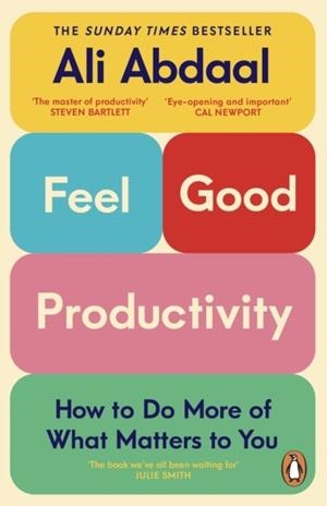 FEEL-GOOD PRODUCTIVITY | 9781847943750 | ALI ABDAAL