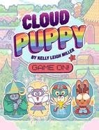 CLOUD PUPPY 02: GAME ON! | 9781665932158 | KELLY LEIGH MILLER